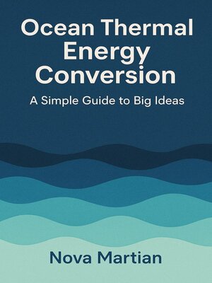 cover image of Ocean Thermal Energy Conversion